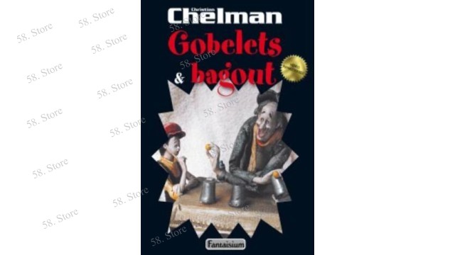 Magic Tricks - Gobelets & Bagout de Christian Chelman,
